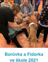 Bor�vka a Fidorka ve �kole 2021